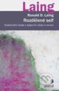 Kniha: Rozdělené self (Ronald D. Laing). Portál, 2019 Kniha: Rozdělené self (Ronald D. Laing). Portál, 2019