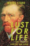 Kniha: Lust for Life (Irving Stone). Cornerstone, 2018 Kniha: Lust for Life (Irving Stone). Cornerstone, 2018