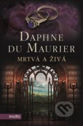 Mrtvá a živá - Daphne du Maurier, 2019