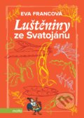 Kniha: Luštěniny ze Svatojánu (Eva Francová). Motto, 2019 Kniha: Luštěniny ze Svatojánu (Eva Francová). Motto, 2019