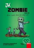 Kniha: Já, zombie (Books Kid). Computer Press, 2019 Kniha: Já, zombie (Books Kid). Computer Press, 2019