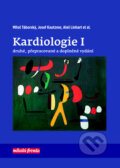 Kniha: Kardiologie I (Aleš Linhart, Josef Kautzner a Miloš Táborský). Mladá fronta, 2019 Kniha: Kardiologie I (Aleš Linhart, Josef Kautzner a Miloš Táborský). Mladá fronta, 2019