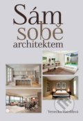 Kniha: Sám sobě architektem (Veronika Haroldová). Ottovo nakladatelství, 2018 Kniha: Sám sobě architektem (Veronika Haroldová). Ottovo nakladatelství, 2018