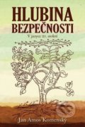 Kniha: Hlubina bezpečnosti (Jan Amos Komenský). Poutníkova četba, 2017 Kniha: Hlubina bezpečnosti (Jan Amos Komenský). Poutníkova četba, 2017