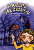 Kniha: Kouzlení vše nezmění (Helena Beránková a Jana Kubásková). Machart, 2014 Kniha: Kouzlení vše nezmění (Helena Beránková a Jana Kubásková). Machart, 2014
