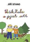 Kniha: Vašík, Kuba a jejich svět (Jiří Stano). Svoboda Servis, 2009 Kniha: Vašík, Kuba a jejich svět (Jiří Stano). Svoboda Servis, 2009