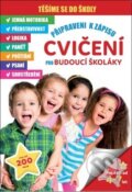 Kniha: Cvičení pro budoucí školáky (SUN). SUN, 2018 Kniha: Cvičení pro budoucí školáky (SUN). SUN, 2018