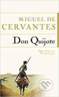 Kniha: Don Quijote (Miguel de Cervantes). Anaconda, 2018 Kniha: Don Quijote (Miguel de Cervantes). Anaconda, 2018