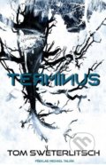 Kniha: Terminus (Tom Sweterlitsch). Planeta9, 2019 Kniha: Terminus (Tom Sweterlitsch). Planeta9, 2019