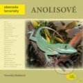 Kniha: Anolisové (Veronika Holáňová). Robimaus, 2012 Kniha: Anolisové (Veronika Holáňová). Robimaus, 2012