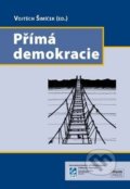 Kniha: Přímá demokracie (Vojtěch Šimíček). Muni Press, 2016 Kniha: Přímá demokracie (Vojtěch Šimíček). Muni Press, 2016