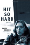 Kniha: Hit so Hard, 2017 Kniha: Hit so Hard, 2017