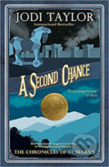 Kniha: A Second Chance (Jodi Taylor). Headline Book, 2019 Kniha: A Second Chance (Jodi Taylor). Headline Book, 2019