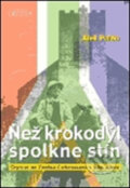 Kniha: Než krokodýl spolkne stín (Aleš Palán). Karmelitánské nakladatelství, 2005 Kniha: Než krokodýl spolkne stín (Aleš Palán). Karmelitánské nakladatelství, 2005
