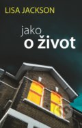 Kniha: Jako o život (Lisa Jackson). Domino, 2019 Kniha: Jako o život (Lisa Jackson). Domino, 2019