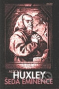 Šedá eminence - Aldous Huxley, 1998