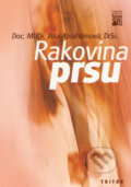 Kniha: Rakovina prsu (Jitka Abrahámová). Triton, 2001 Kniha: Rakovina prsu (Jitka Abrahámová). Triton, 2001