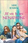 Kniha: Ať vás to ani nenapadne (Sarah Mlynowski). OLDAG, 2018 Kniha: Ať vás to ani nenapadne (Sarah Mlynowski). OLDAG, 2018