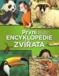 Kniha: První encyklopedie: Zvířata (Svojtka&Co.). Svojtka&Co., 2018 Kniha: První encyklopedie: Zvířata (Svojtka&Co.). Svojtka&Co., 2018