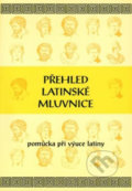 Kniha: Přehled latinské mluvnice (MC nakladatelství). MC nakladatelství, 2006 Kniha: Přehled latinské mluvnice (MC nakladatelství). MC nakladatelství, 2006