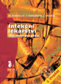 Kniha: Infekční lékařství: minimum pro praxi (Marie Staňková, Vilma Marešová a Jiří Vaništa). Triton, 2002 Kniha: Infekční lékařství: minimum pro praxi (Marie Staňková, Vilma Marešová a Jiří Vaništa). Triton, 2002