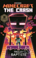 Kniha: Minecraft: TheCrash (Tracey Baptiste). Cornerstone, 2019 Kniha: Minecraft: TheCrash (Tracey Baptiste). Cornerstone, 2019