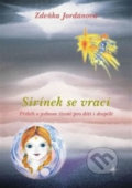 Kniha: Sirínek se vrací (Zdeňka Jordánová). Vodnář, 2015 Kniha: Sirínek se vrací (Zdeňka Jordánová). Vodnář, 2015