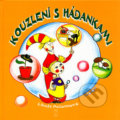Kniha: Kouzlení s hádankami (Cecílie Kudělová a Libuše Pečonková). Poradce s.r.o., 2005 Kniha: Kouzlení s hádankami (Cecílie Kudělová a Libuše Pečonková). Poradce s.r.o., 2005