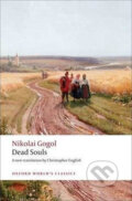 Kniha: Dead Souls (Nikolaj Gogol). Oxford University Press, 2011 Kniha: Dead Souls (Nikolaj Gogol). Oxford University Press, 2011