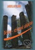Kniha: Dějiny střídavě oblačno (Jaroslav Kobr). FUTURA, 2017 Kniha: Dějiny střídavě oblačno (Jaroslav Kobr). FUTURA, 2017