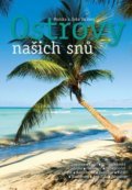 Kniha: Ostrovy našich snů (Jiří Vacek a Monika Vacková). Altiplano, 2014 Kniha: Ostrovy našich snů (Jiří Vacek a Monika Vacková). Altiplano, 2014
