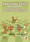 Kniha: Matematika - Procenta, trojčlenka (Jana Nechvátalová, Michaela Jedličková a Petr Krupka). NNS, 2019 Kniha: Matematika - Procenta, trojčlenka (Jana Nechvátalová, Michaela Jedličková a Petr Krupka). NNS, 2019