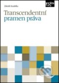 Kniha: Transcendentní pramen práva (Zdeněk Koudelka). Leges, 2018 Kniha: Transcendentní pramen práva (Zdeněk Koudelka). Leges, 2018