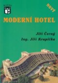 Kniha: Moderní hotel (Jiří Černý a Jiří Krupička). Ratio, 2018 Kniha: Moderní hotel (Jiří Černý a Jiří Krupička). Ratio, 2018