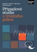 Kniha: Případové studie z trestního práva (Bronislava Coufalová, Filip Ščerba a Zdeněk Kopečný). Leges, 2018 Kniha: Případové studie z trestního práva (Bronislava Coufalová, Filip Ščerba a Zdeněk Kopečný). Leges, 2018