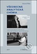 Kniha: Všeobecná analytická chemie (Eduard Plško). 2THETA, 2016 Kniha: Všeobecná analytická chemie (Eduard Plško). 2THETA, 2016