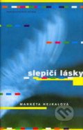 Kniha: Slepičí lásky (Markéta Hejkalová). Hejkal, 2006 Kniha: Slepičí lásky (Markéta Hejkalová). Hejkal, 2006