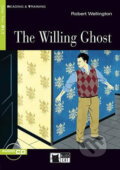 Kniha: Reading & Training: The Willing Ghost + CD (Robert Wellington). Black Cat, 2008 Kniha: Reading & Training: The Willing Ghost + CD (Robert Wellington). Black Cat, 2008