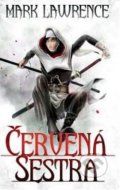Kniha: Červená sestra (Mark Lawrence). Talpress, 2019 Kniha: Červená sestra (Mark Lawrence). Talpress, 2019