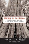 Kniha: Taking Up the Runes (Diana L. Paxson). Red wheel, 2005 Kniha: Taking Up the Runes (Diana L. Paxson). Red wheel, 2005