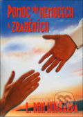 Kniha: Pomoc při nemocech a zraněních (L. Ron Hubbard). New era, 2018 Kniha: Pomoc při nemocech a zraněních (L. Ron Hubbard). New era, 2018