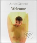 Kniha: Welcome (Anne Geddes). New Wave, 2014 Kniha: Welcome (Anne Geddes). New Wave, 2014
