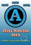 Kniha: Zlatý buletin 2013 (Petrklíč). Petrklíč, 2013 Kniha: Zlatý buletin 2013 (Petrklíč). Petrklíč, 2013