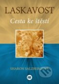 Kniha: Laskavost (Sharon Salzberg). BETA - Dobrovský, 2017 Kniha: Laskavost (Sharon Salzberg). BETA - Dobrovský, 2017