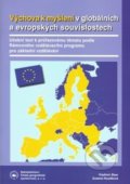 Kniha: Výchova k myšlení v evropských a globálních souvislostech (Tomáš Matějček). Česká geografická společnost, 2009 Kniha: Výchova k myšlení v evropských a globálních souvislostech (Tomáš Matějček). Česká geografická společnost, 2009
