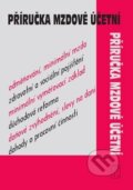 Kniha: Příručka mzdové účetní (Poradce s.r.o.). Poradce s.r.o., 2018 Kniha: Příručka mzdové účetní (Poradce s.r.o.). Poradce s.r.o., 2018