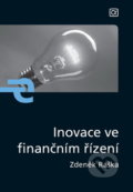 Kniha: Inovace ve finančním řízení (Zdeněk Raška). Alfa, 2007 Kniha: Inovace ve finančním řízení (Zdeněk Raška). Alfa, 2007