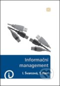 Kniha: Informační management (Iva Švarcová a Tomáš Rain). Alfa, 2012 Kniha: Informační management (Iva Švarcová a Tomáš Rain). Alfa, 2012