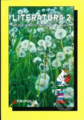 Kniha: Literatura pro 2. ročník středních škol (Věra Martinková). Tripolia Kniha: Literatura pro 2. ročník středních škol (Věra Martinková). Tripolia