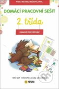 Kniha: Domácí pracovní sešit 2. třída (Michaela Bečková). SUN, 2018 Kniha: Domácí pracovní sešit 2. třída (Michaela Bečková). SUN, 2018
